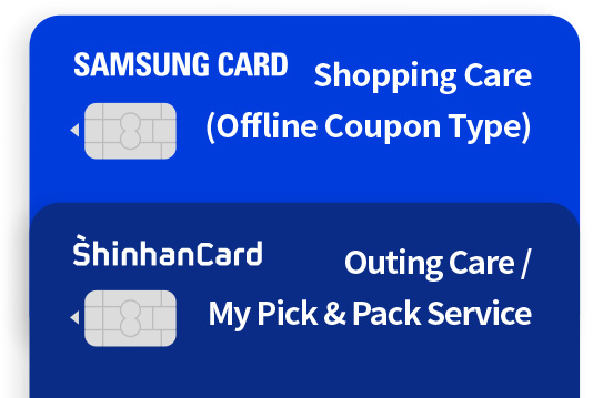 SAMSUNG CARD - 쇼핑케어 오프라인 쿠폰형, ShinhanCard - 나들이케어 / My Pick&Pack 